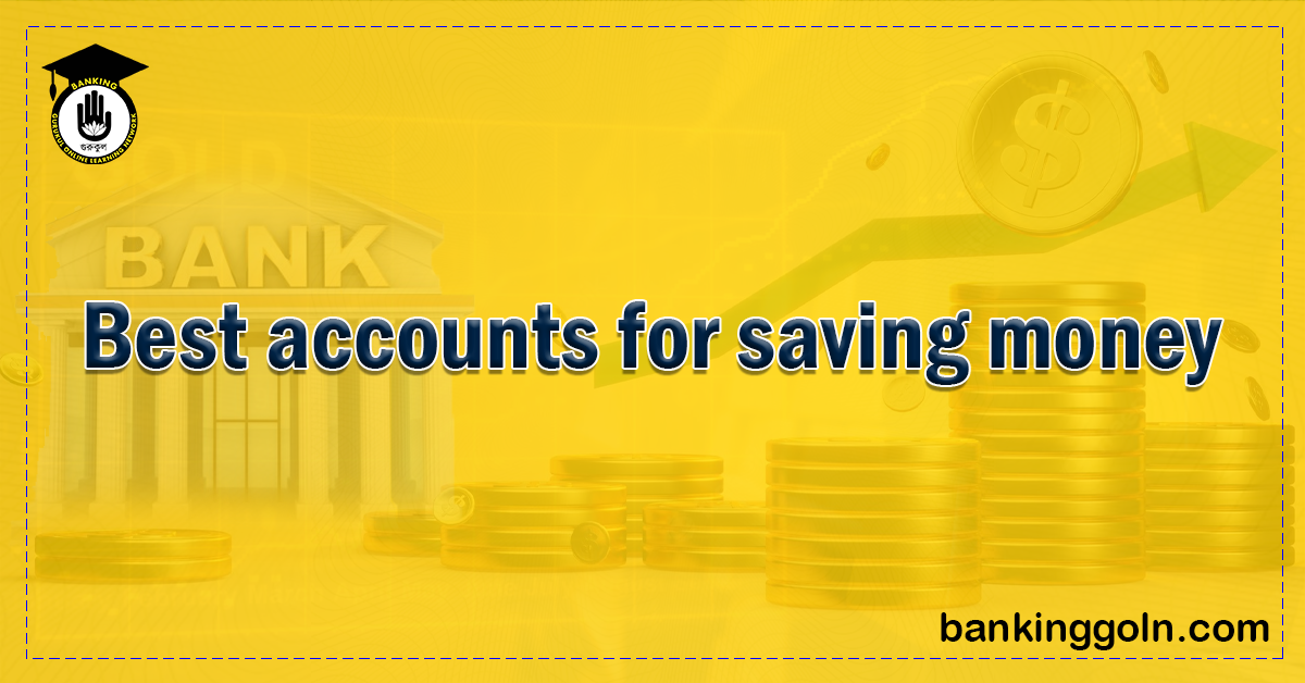 Best Accounts for Saving Money in the USA 1 Best accounts for saving money