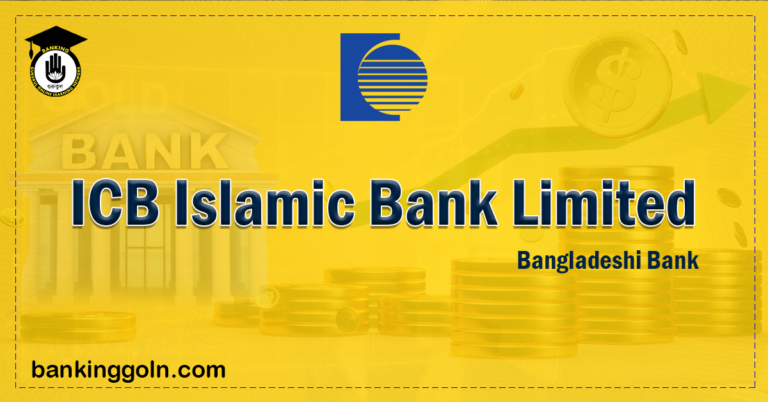 ICB Islamic Bank Limited Banking Gurukul, GOLN ICB Islamic Bank Limited | banks in bangladesh | islamic bank