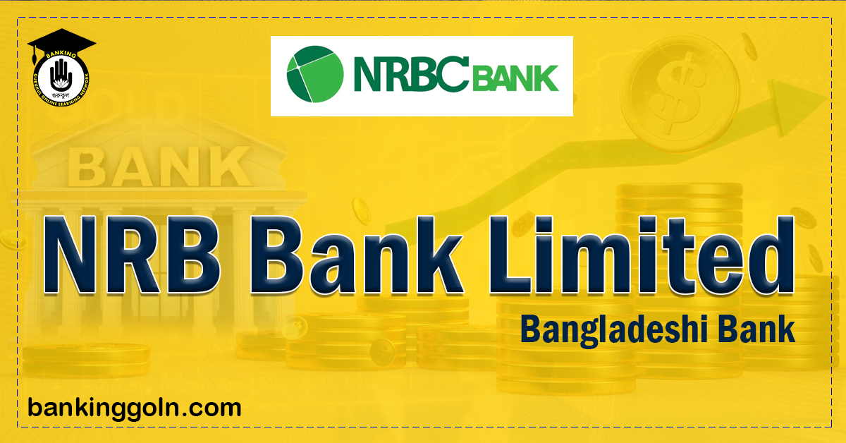 NRB Commercial Bank Ltd | banks in bangladesh 1 NRB Commercial Bank Ltd Banking Gurukul, GOLN NRB Commercial Bank Ltd | banks in bangladesh