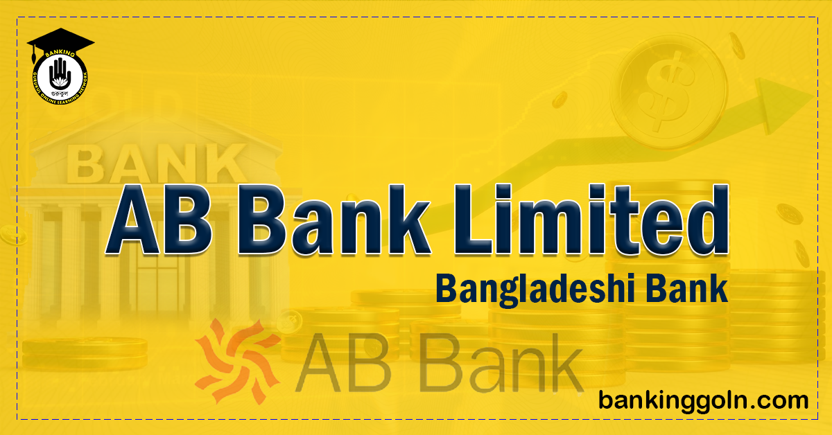ab bank Banking Gurukul, GOLN AB Bank | Banks in Bangladesh