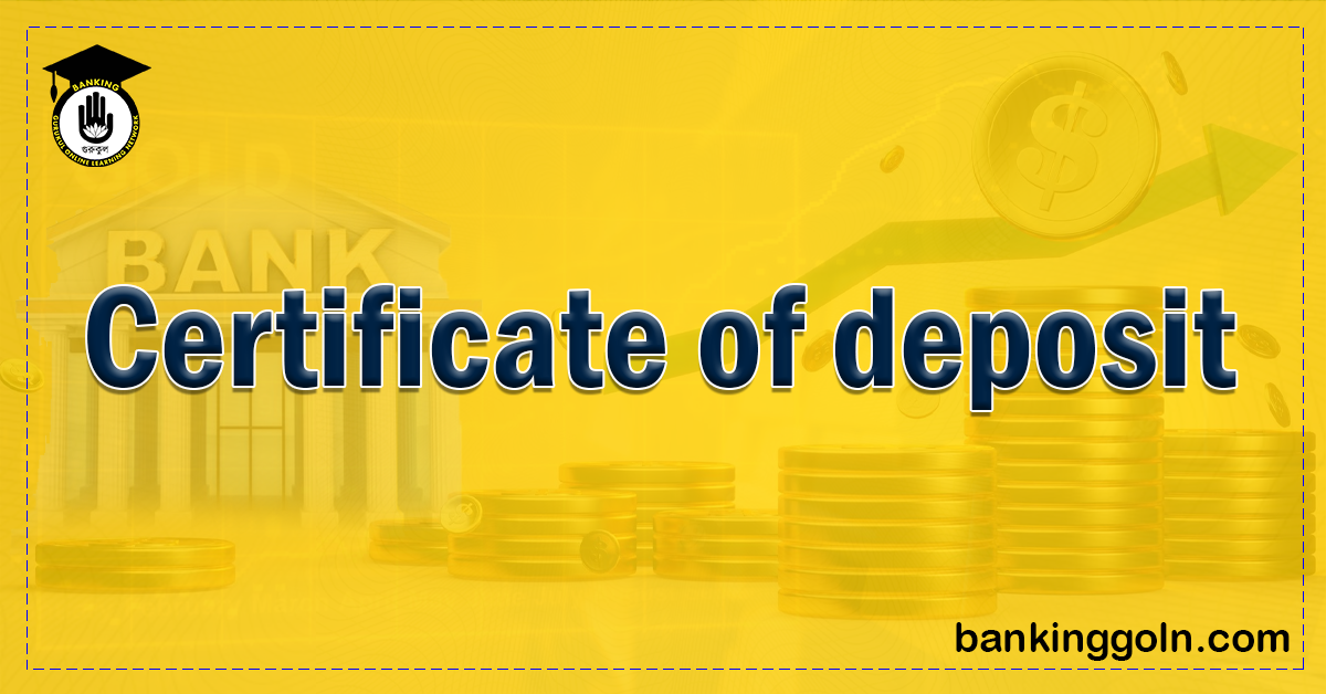 certificate of deposit Banking Gurukul, GOLN Certificate of deposit