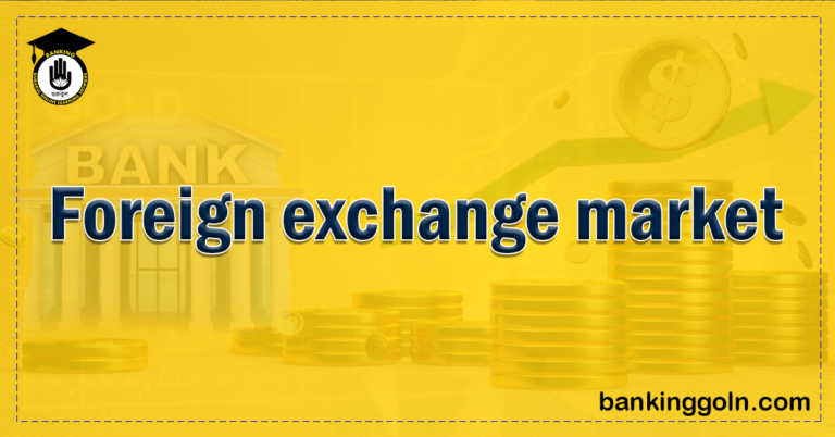 foreign exchange market Banking Gurukul, GOLN Foreign Exchange Market