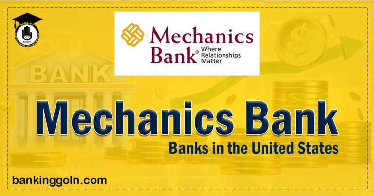 mechanics bank 1 Banking Gurukul, GOLN Mechanics Bank | banks in the United States