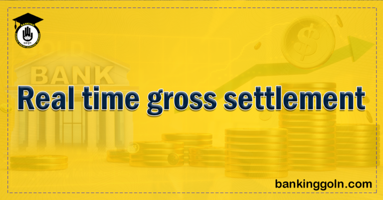real time gross settlement Banking Gurukul, GOLN Real time gross settlement