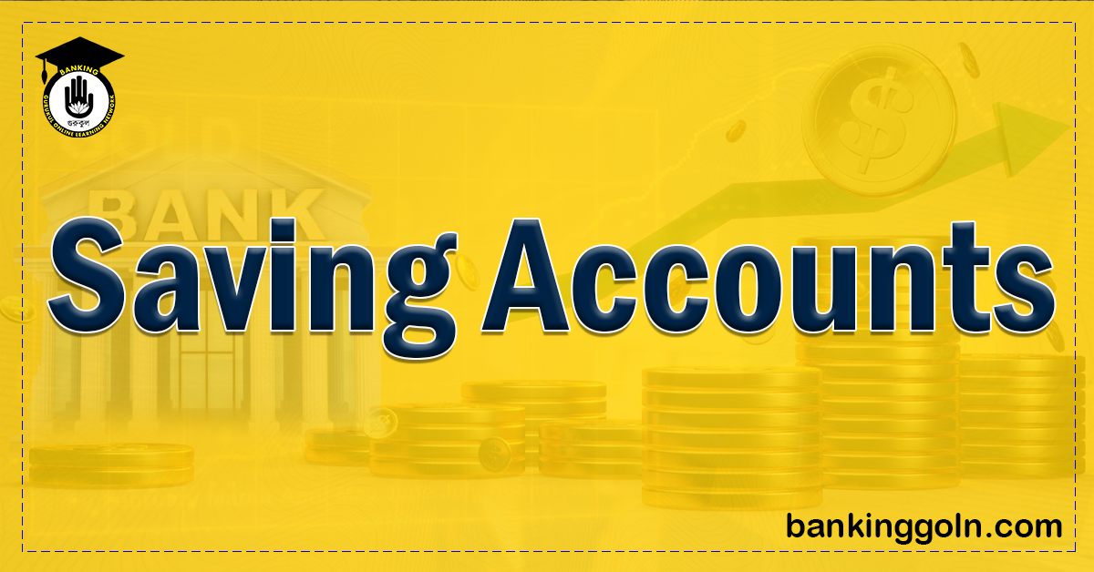 saving accounts Banking Gurukul, GOLN Saving Accounts