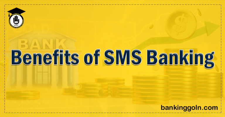 sms banking Banking Gurukul, GOLN Benefits of SMS Banking