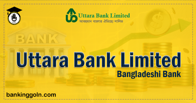 uttara bank limited Banking Gurukul, GOLN Uttara Bank Limited | banks in bangladesh