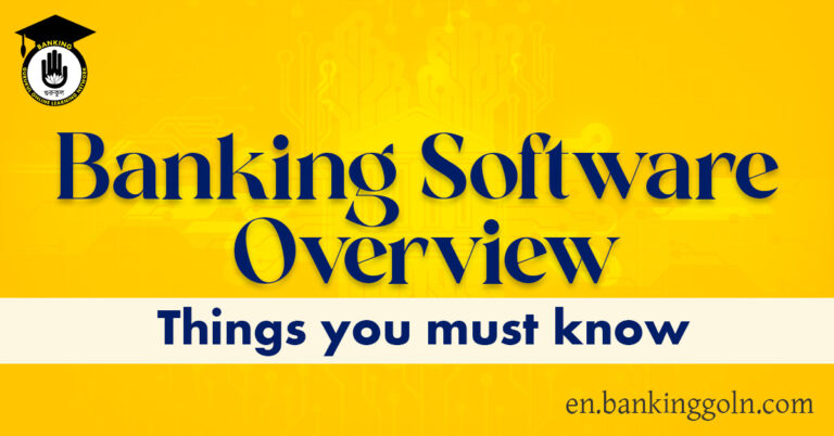 Banking Software Overview Things you must know 1 Banking Gurukul, GOLN Banking Software Overview : Things you must know