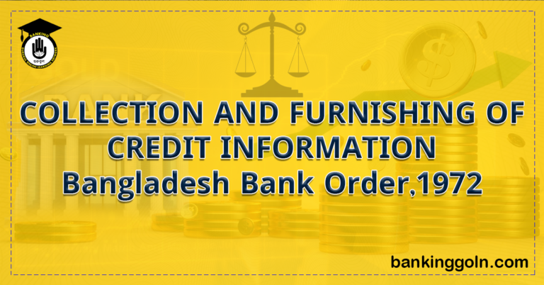 COLLECTION-AND-FURNISHING-OF-CREDIT-INFORMATION-।-Bangladesh-Bank-Order1972-