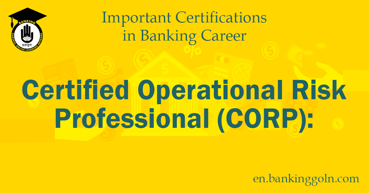 Certified Operational Risk Professional (CORP): A Comprehensive Guide to Excellence in Risk Management 1 Certified Operational Risk Professional (CORP)