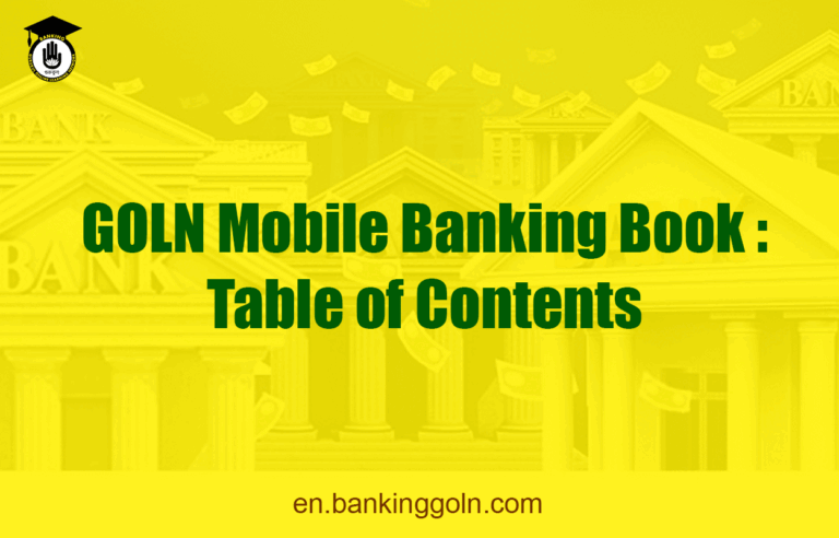 GOLN Mobile Banking Book : Table of Contents