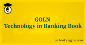 GOLN Technology in Banking Book: Table of Contents 4 GOLN Technology in Banking Book