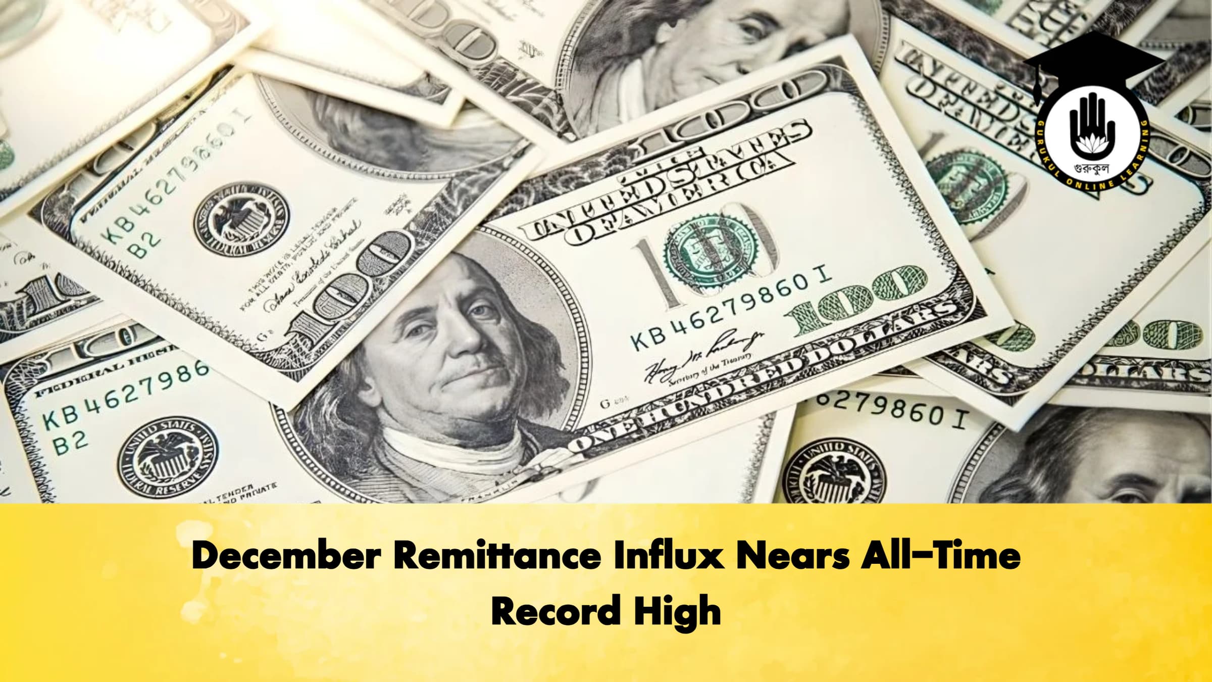 December Remittance Influx Nears All-Time Record High 1 December Remittance Influx Nears All Time Record High Banking Gurukul, GOLN December Remittance Influx Nears All-Time Record High