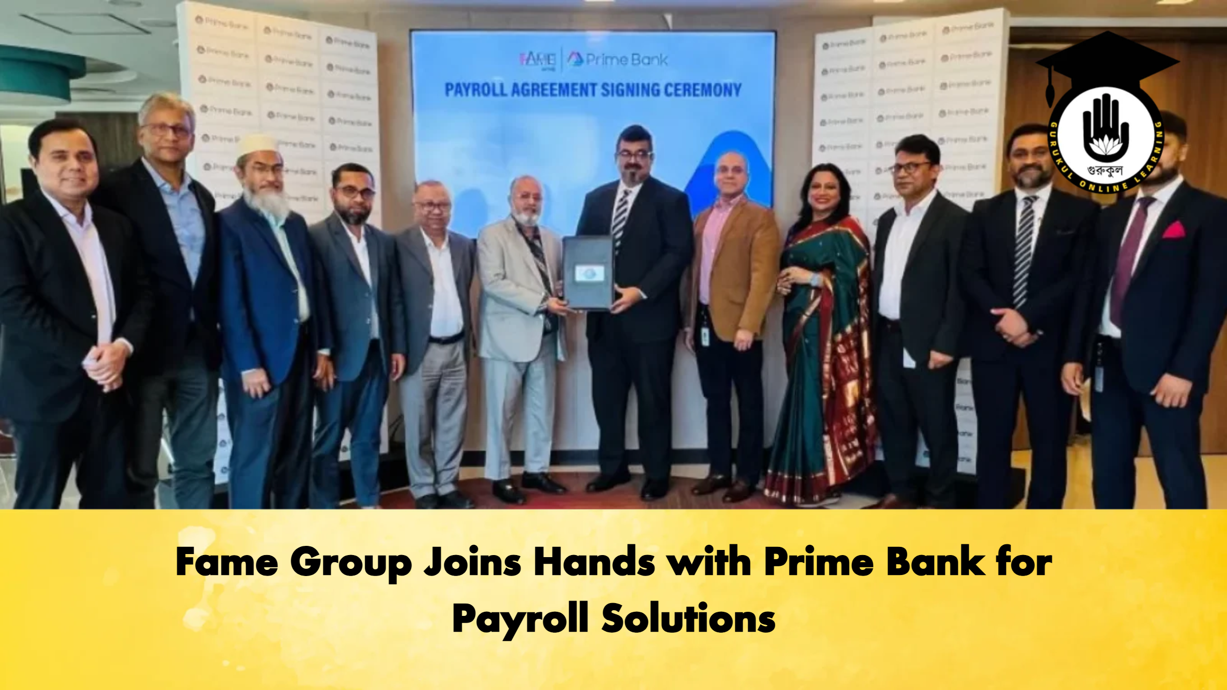 Fame Group Joins Hands with Prime Bank for Payroll Solutions 1 Banking Gurukul, GOLN Fame Group Joins Hands with Prime Bank for Payroll Solutions