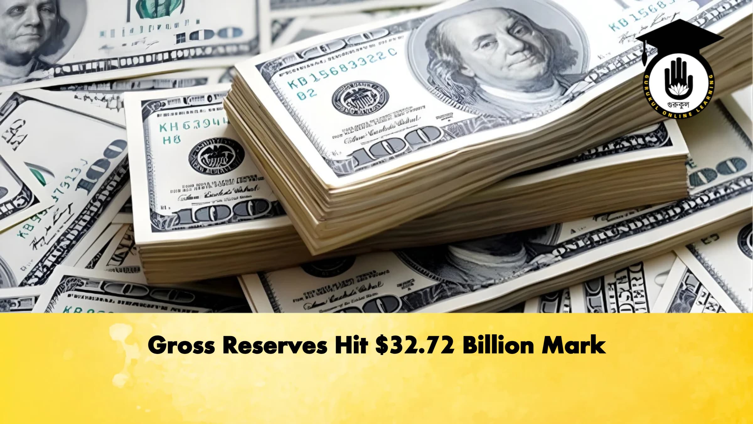 Gross Reserves Hit $32.72 Billion Mark 1 Gross Reserves Hit 32.72 Billion Mark Banking Gurukul, GOLN Gross Reserves Hit $32.72 Billion Mark
