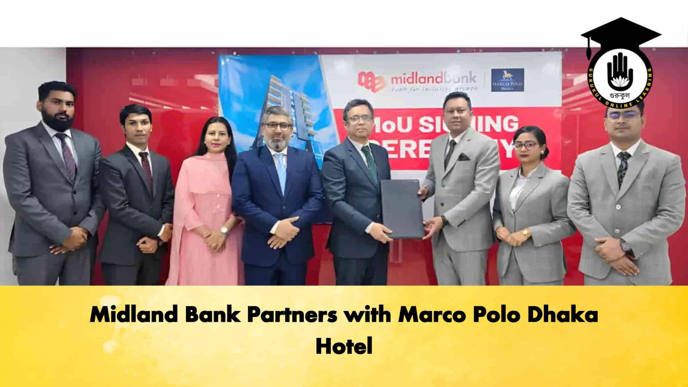 Midland Bank Partners with Marco Polo Dhaka Hotel 1 Midland Bank Partners with Marco Polo Dhaka Hotel