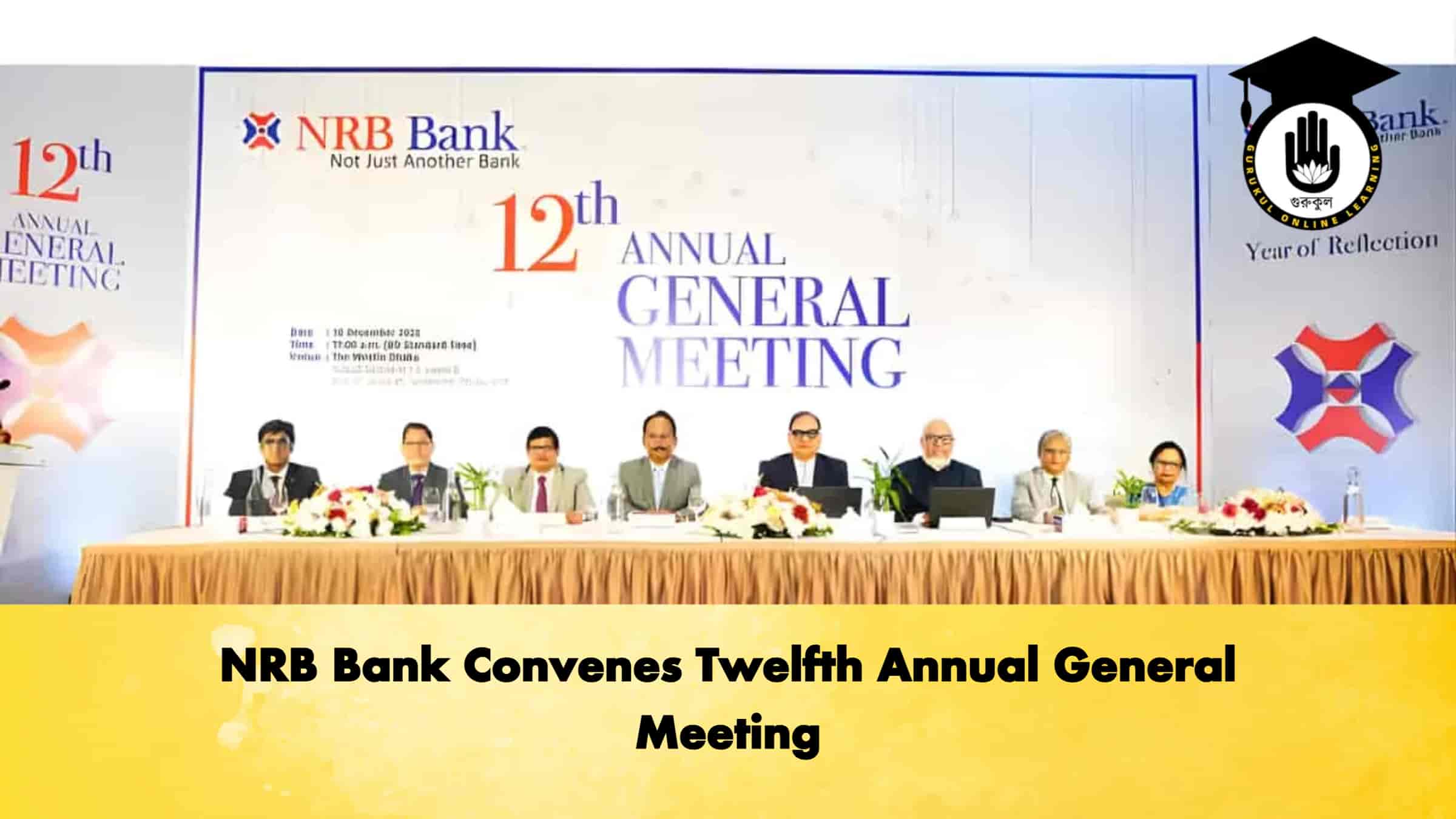 NRB Bank Convenes Twelfth Annual General Meeting 1 NRB Bank Convenes Twelfth Annual General Meeting