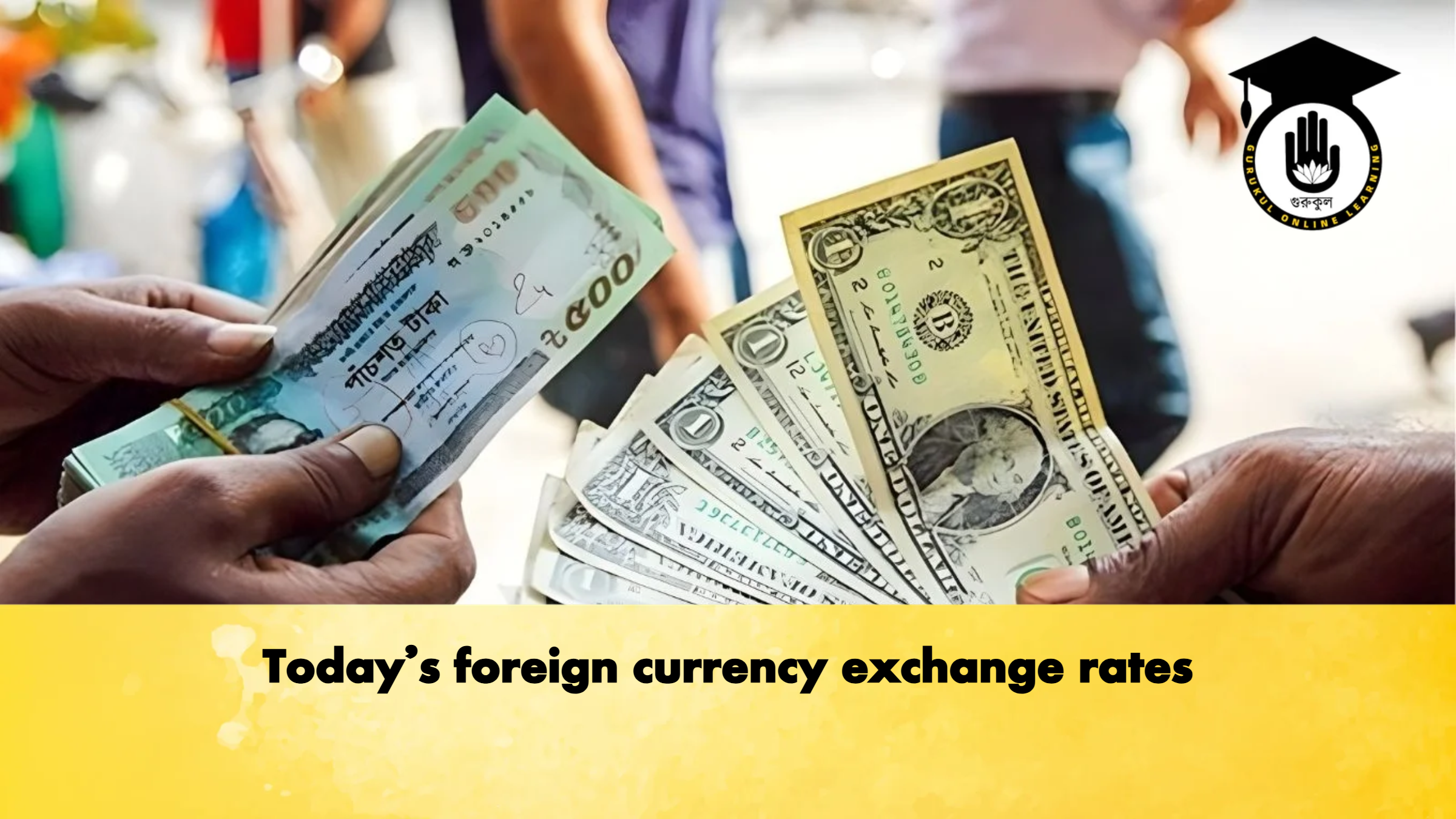 Today's foreign currency exchange rates 1 Todays foreign currency exchange rates Banking Gurukul, GOLN Today's foreign currency exchange rates