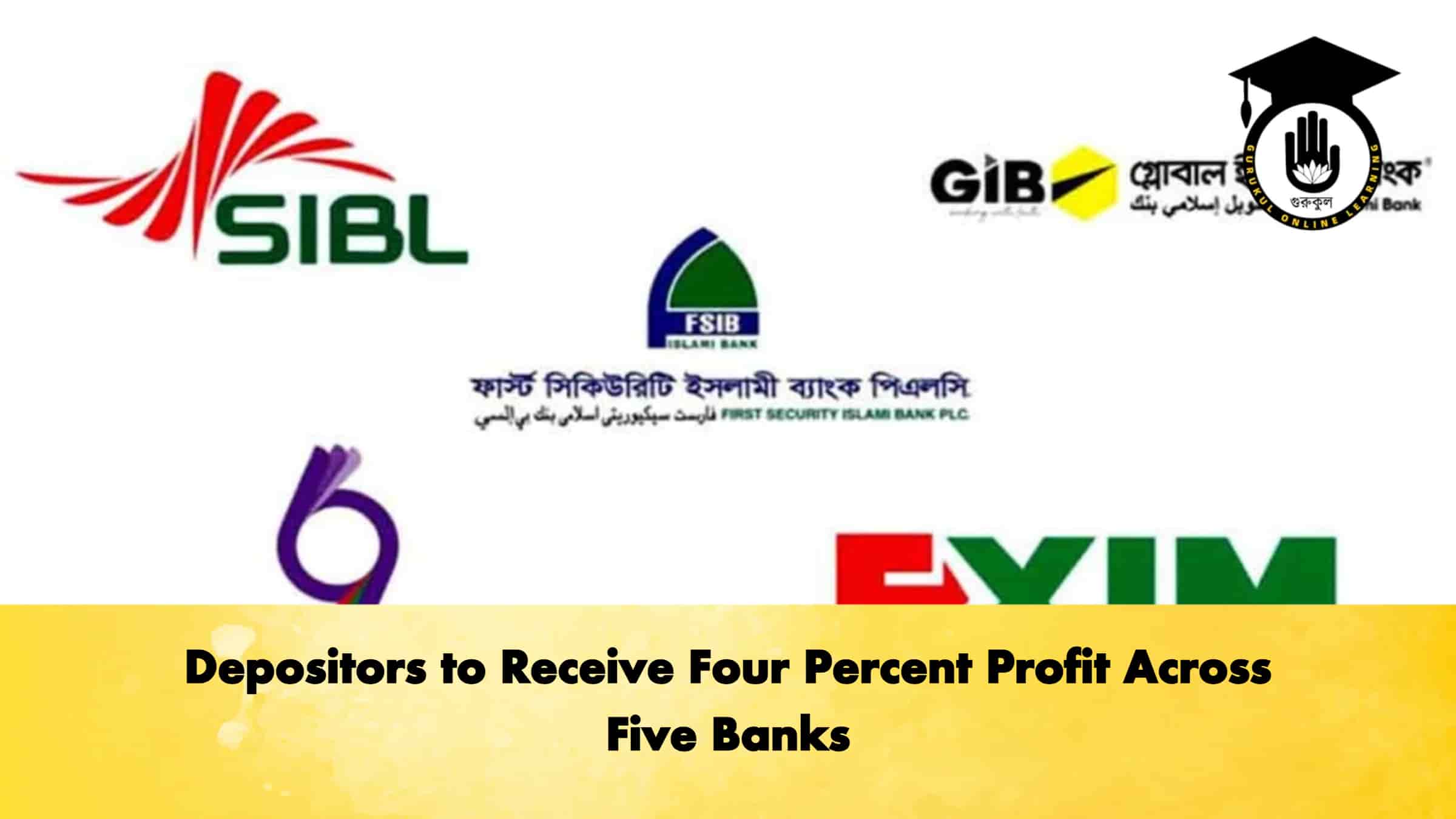 Depositors to Receive Four Percent Profit Across Five Banks 1 Depositors to Receive Four Percent Profit Across Five Banks