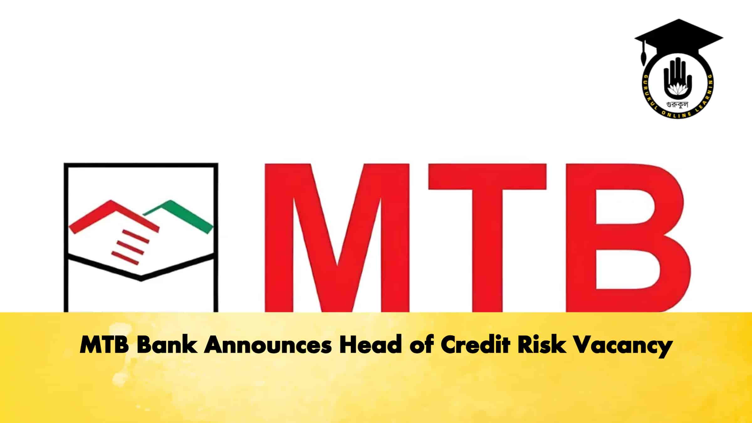 MTB Bank Announces Head of Credit Risk Vacancy