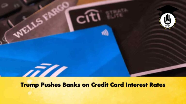 Trump Pushes Banks on Credit Card Interest Rates