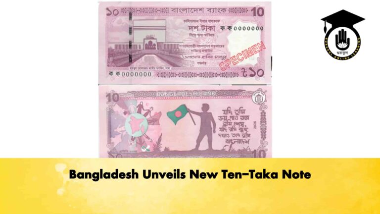 Bangladesh Unveils New Ten-Taka Note