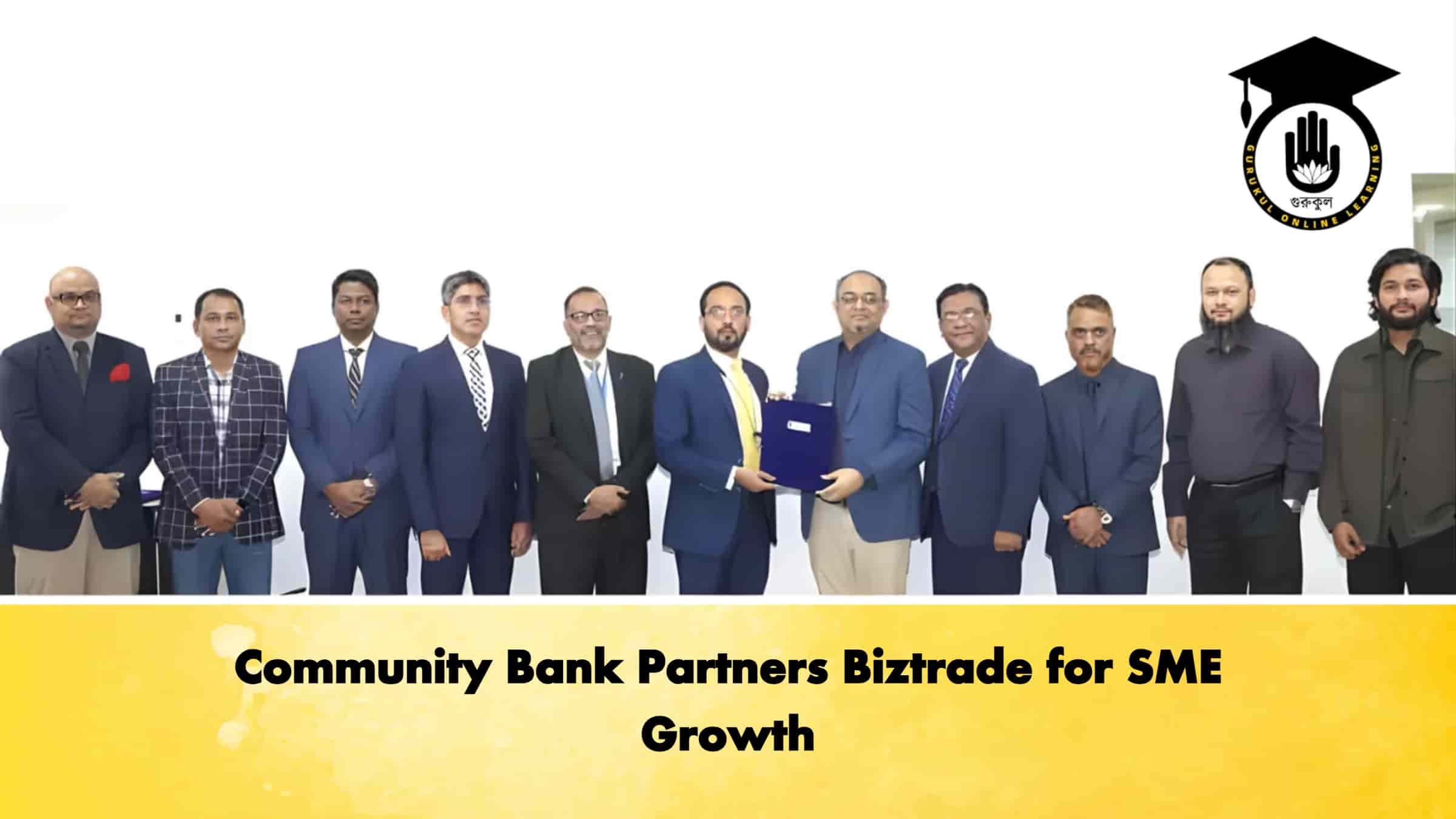 Community Bank Partners Biztrade for SME Growth