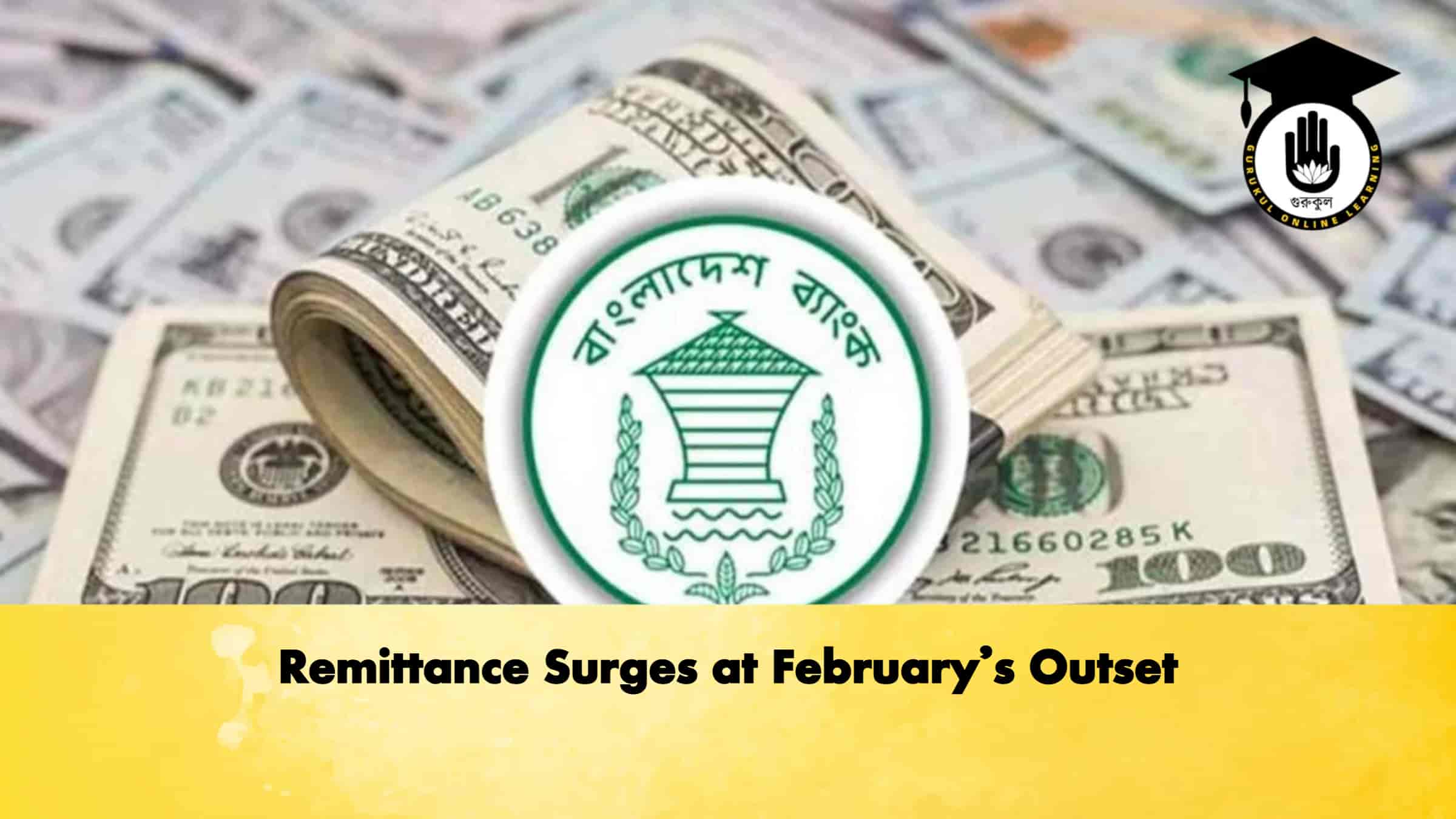 Remittance Surges at February’s Outset 1 Remittance Surges at February’s Outset