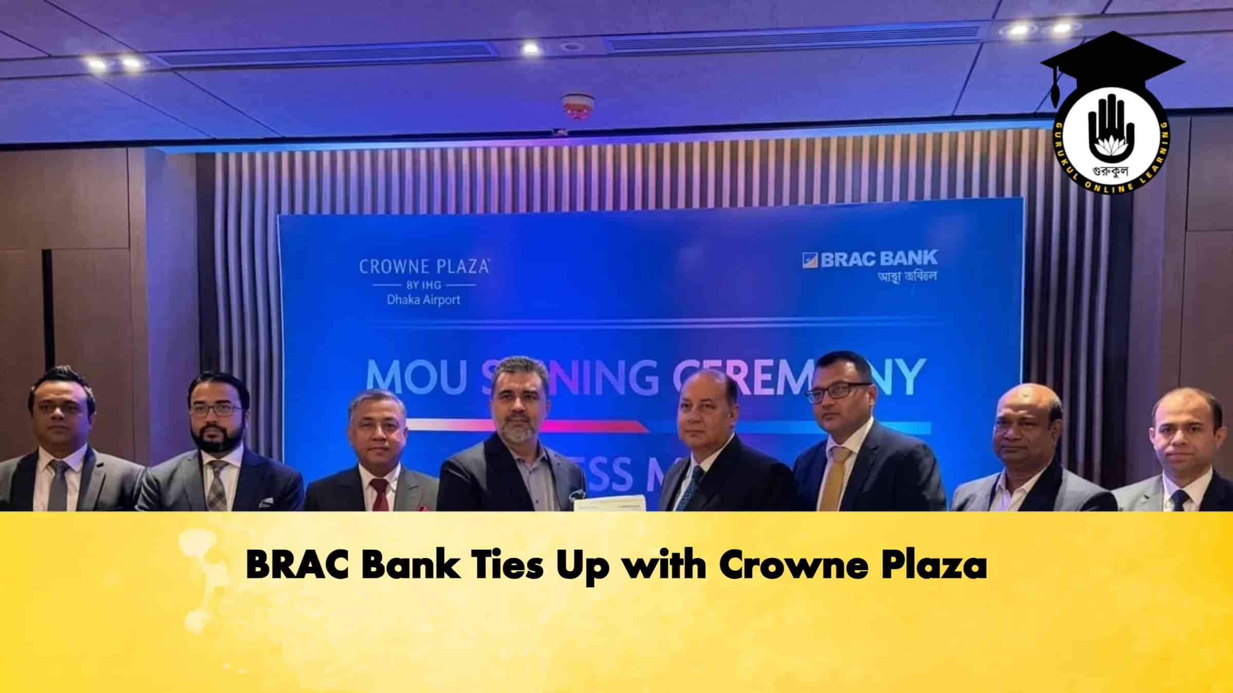 BRAC Bank Ties Up with Crowne Plaza 1 BRAC Bank Ties Up with Crowne Plaza