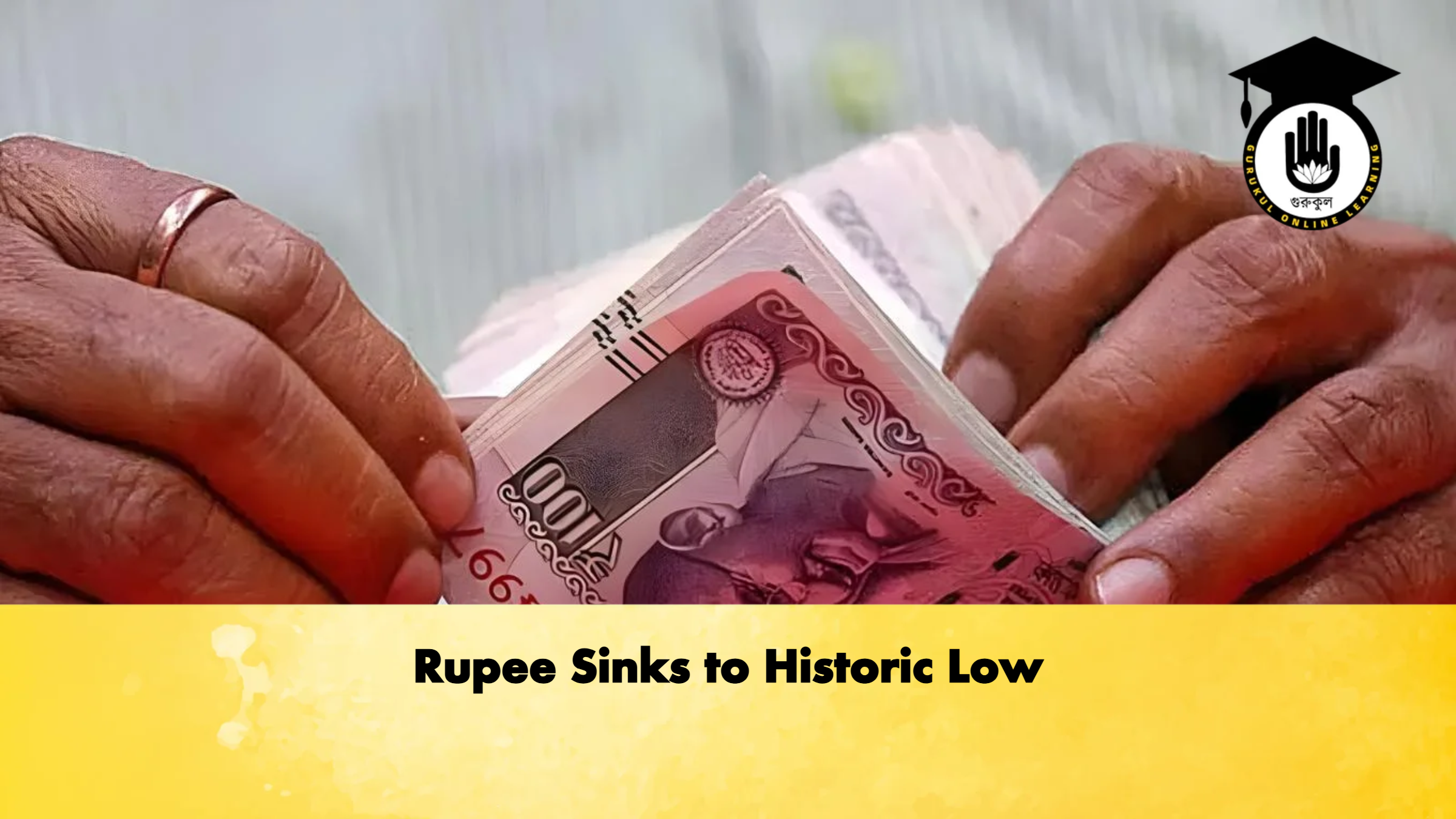 Rupee Sinks to Historic Low 1 Rupee Sinks to Historic Low Banking Gurukul, GOLN Rupee Sinks to Historic Low