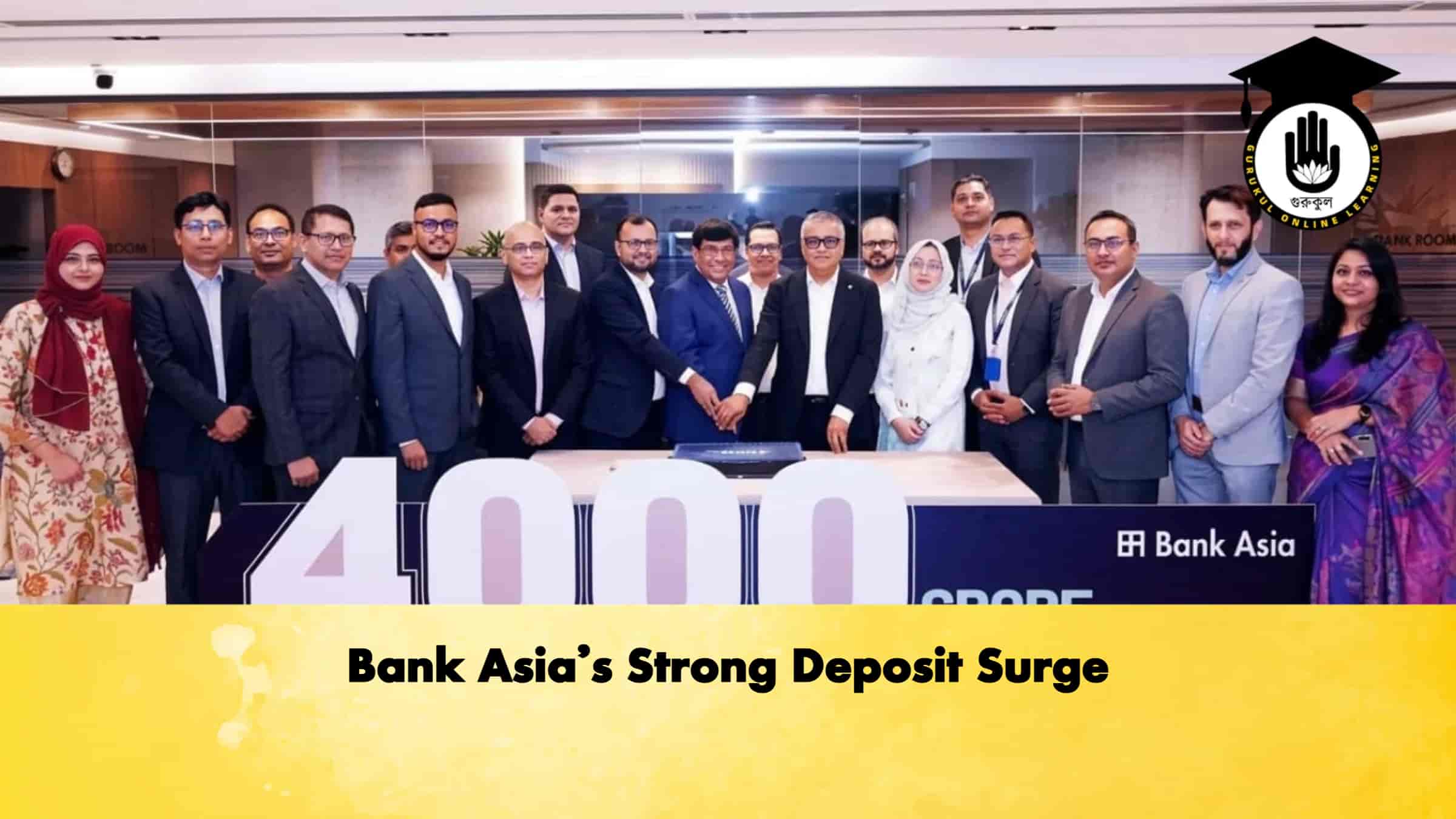 Bank Asia’s Strong Deposit Surge
