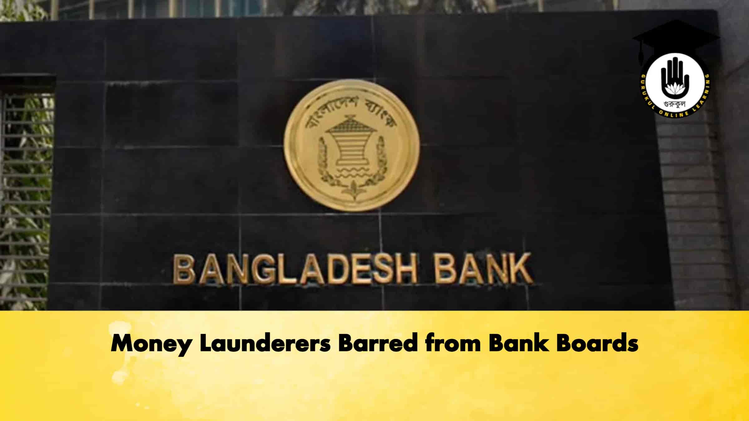 Money Launderers Barred from Bank Boards 1 Money Launderers Barred from Bank Boards