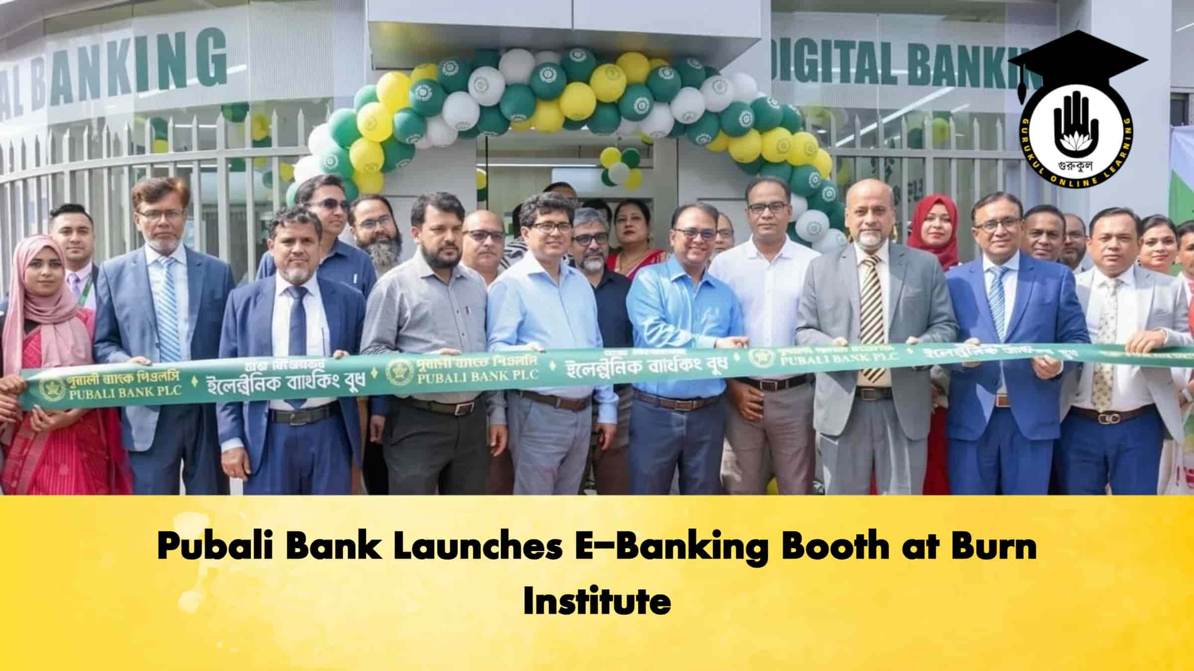 Pubali Bank Launches E-Banking Booth at Burn Institute 1 Pubali Bank Launches E-Banking Booth at Burn Institute