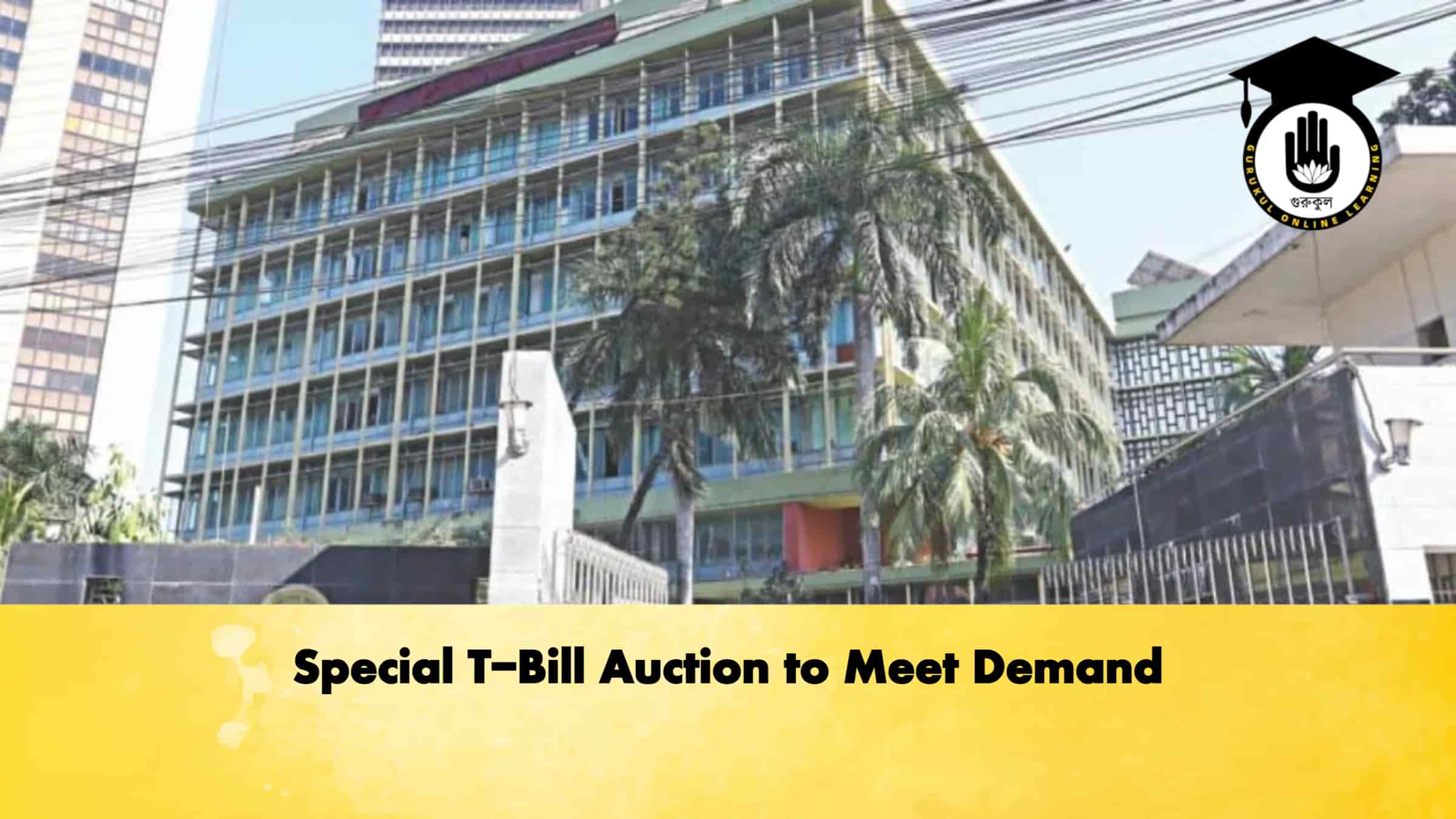 Special T-Bill Auction to Meet Demand 1 Special T-Bill Auction to Meet Demand