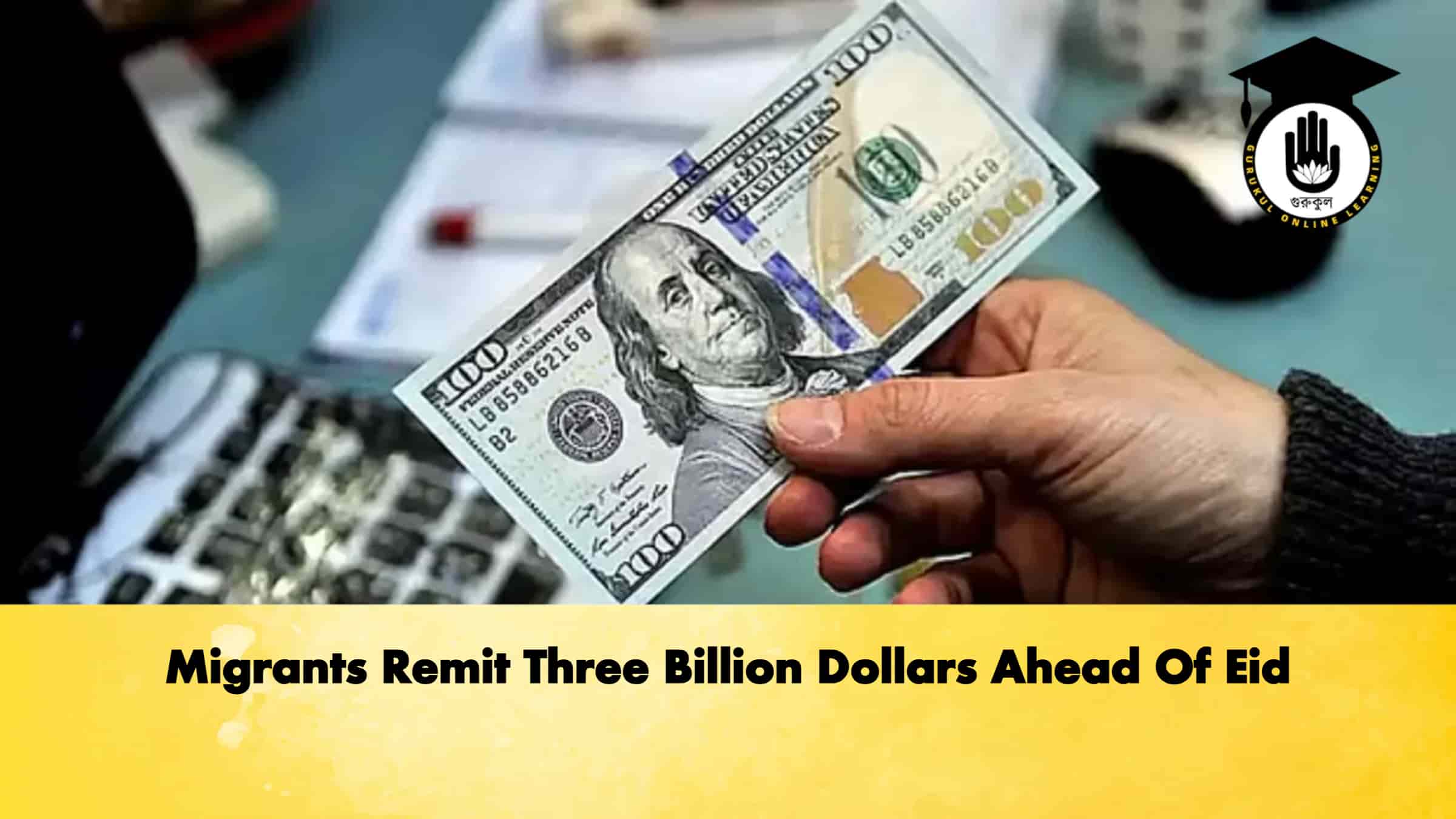 Migrants Remit Three Billion Dollars Ahead Of Eid