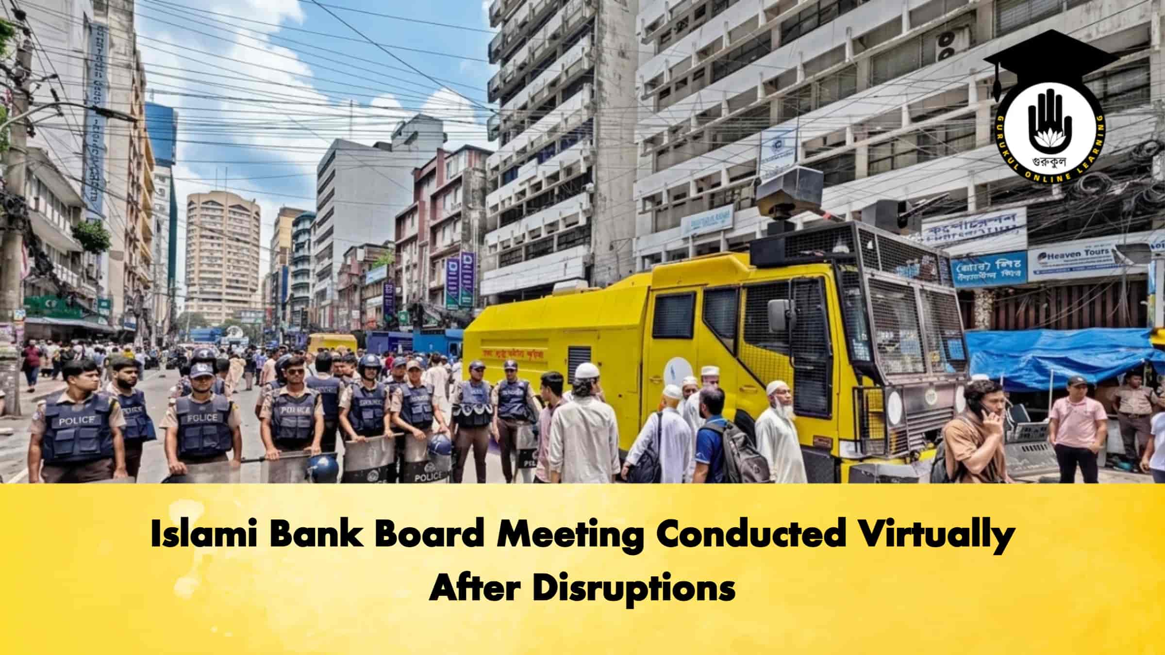 Islami Bank Board Meeting Conducted Virtually After Disruptions