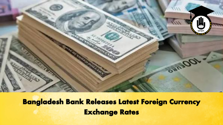 Bangladesh Bank Releases Latest Foreign Currency Exchange Rates 2 Banking Gurukul, GOLN Bangladesh Bank Releases Latest Foreign Currency Exchange Rates