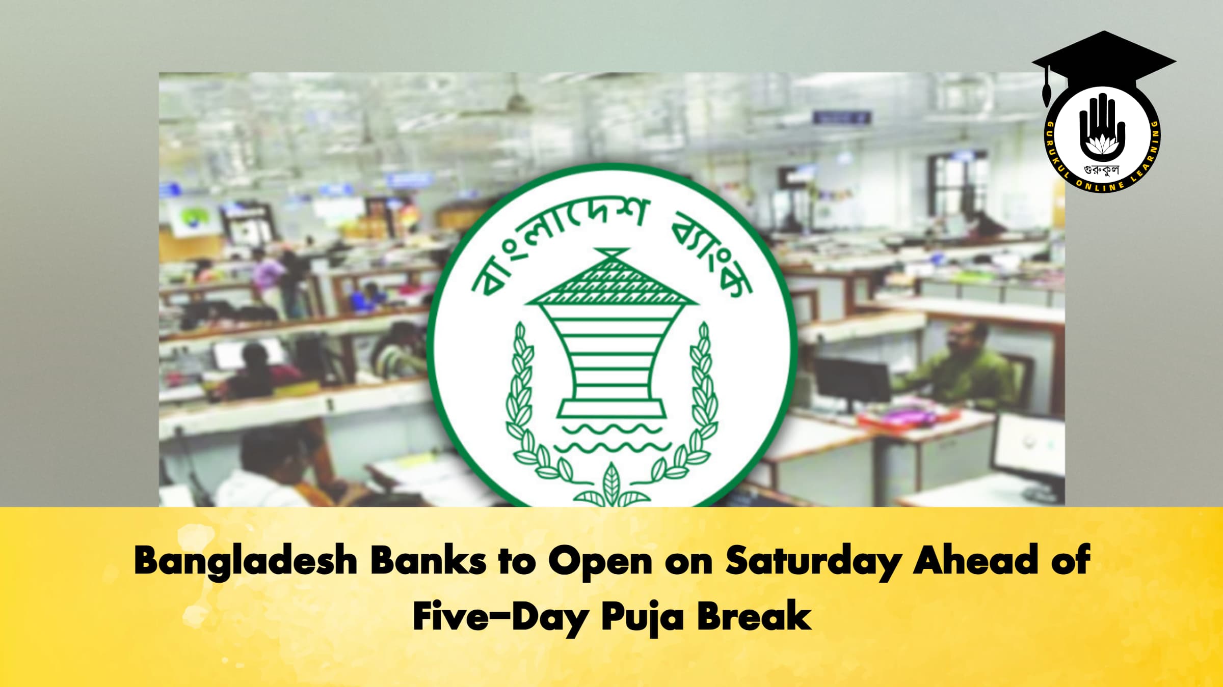 Bangladesh Banks to Open on Saturday Ahead of Five-Day Puja Break