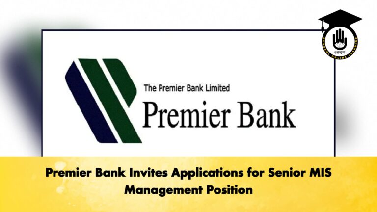 Premier Bank Invites Applications for Senior MIS Management Position